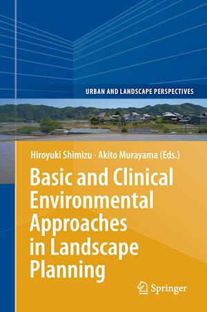 Basic and Clinical Environmental Approaches in Landscape Planning