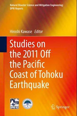 Studies on the 2011 Off the Pacific Coast of Tohoku Earthquake