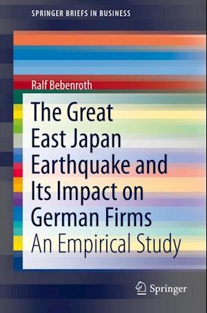 Great East Japan Earthquake and Its Impact on German Firms