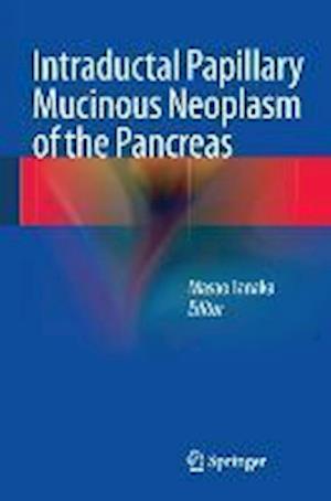 Intraductal Papillary Mucinous Neoplasm of the Pancreas