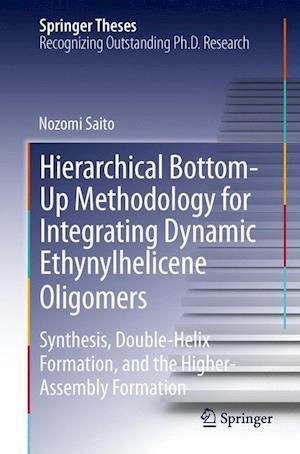 Hierarchical Bottom-Up Methodology for Integrating Dynamic Ethynylhelicene Oligomers