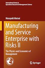 Manufacturing and Service Enterprise with Risks II