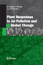 Plant Responses to Air Pollution and Global Change