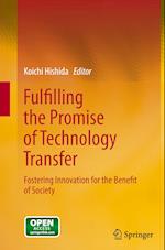 Fulfilling the Promise of Technology Transfer