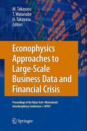 Econophysics Approaches to Large-Scale Business Data and Financial Crisis