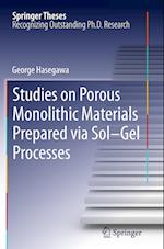 Studies on Porous Monolithic Materials Prepared via Sol–Gel Processes