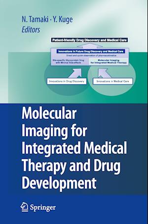 Molecular Imaging for Integrated Medical Therapy and Drug Development