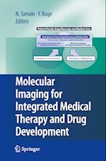 Molecular Imaging for Integrated Medical Therapy and Drug Development