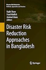 Disaster Risk Reduction Approaches in Bangladesh