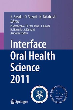 Interface Oral Health Science 2011