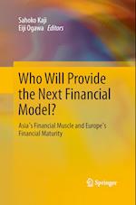 Who Will Provide the Next Financial Model?