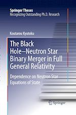 The Black Hole-Neutron Star Binary Merger in Full General Relativity