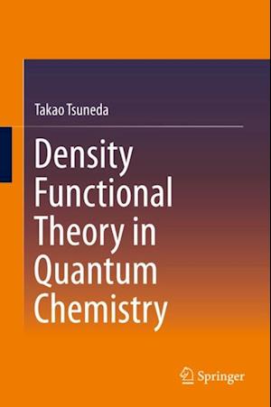 Density Functional Theory in Quantum Chemistry