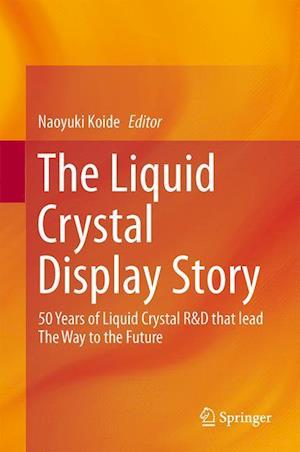 The Liquid Crystal Display Story