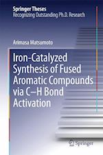 Iron-Catalyzed Synthesis of Fused Aromatic Compounds via C–H Bond Activation