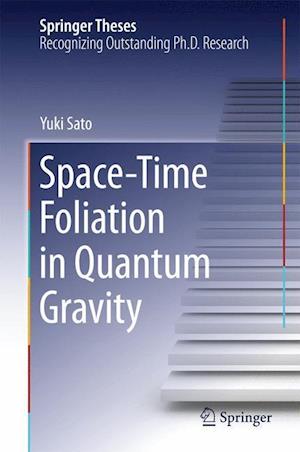 Space-Time Foliation in Quantum Gravity