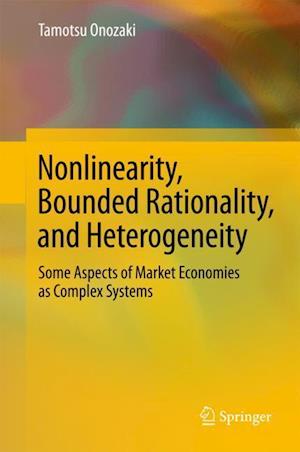 Nonlinearity, Bounded Rationality, and Heterogeneity