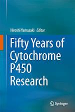 Fifty Years of Cytochrome P450 Research
