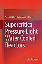 Supercritical-Pressure Light Water Cooled Reactors