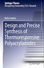 Design and Precise Synthesis of Thermoresponsive Polyacrylamides