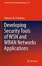 Developing Security Tools of WSN and WBAN Networks Applications