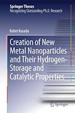 Creation of New Metal Nanoparticles and Their Hydrogen-Storage and Catalytic Properties