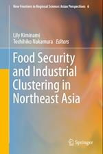 Food Security and Industrial Clustering in Northeast Asia