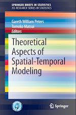 Theoretical Aspects of Spatial-Temporal Modeling