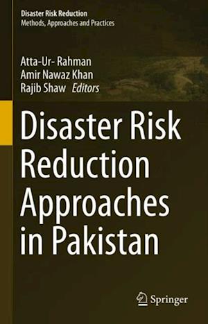 Disaster Risk Reduction Approaches in Pakistan