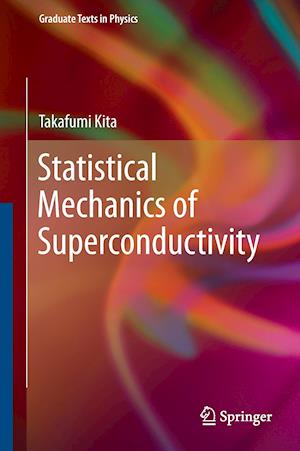 Statistical Mechanics of Superconductivity