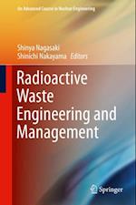 Radioactive Waste Engineering and Management