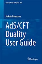 AdS/CFT Duality User Guide