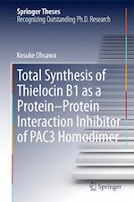 Total Synthesis of Thielocin B1 as a Protein-Protein Interaction Inhibitor of PAC3 Homodimer