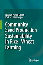 Community Seed Production Sustainability in Rice-Wheat Farming
