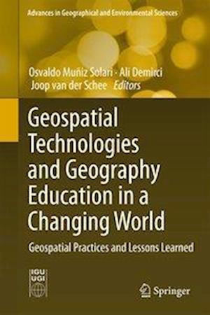 Geospatial Technologies and Geography Education in a Changing World