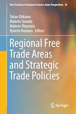 Regional Free Trade Areas and Strategic Trade Policies