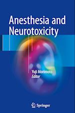 Anesthesia and Neurotoxicity