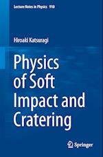 Physics of Soft Impact and Cratering