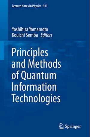 Principles and Methods of Quantum Information Technologies