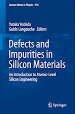 Defects and Impurities in Silicon Materials