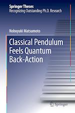 Classical Pendulum Feels Quantum Back-Action