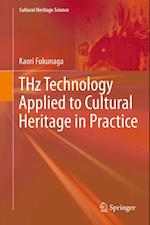 THz Technology Applied to Cultural Heritage in Practice