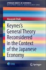 Keynes's  General Theory Reconsidered in the Context of the Japanese Economy