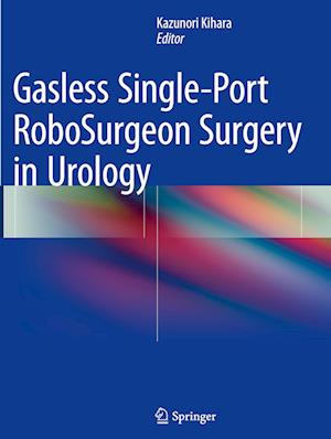 Gasless Single-Port RoboSurgeon Surgery in Urology