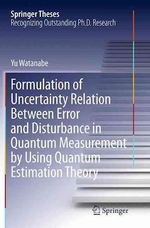 Formulation of Uncertainty Relation Between Error and Disturbance in Quantum Measurement by Using Quantum Estimation Theory