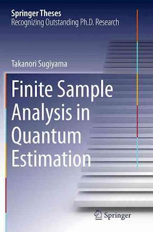 Finite Sample Analysis in Quantum Estimation