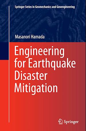 Engineering for Earthquake Disaster Mitigation