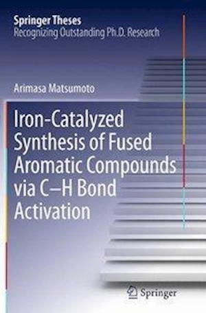 Iron-Catalyzed Synthesis of Fused Aromatic Compounds via C–H Bond Activation