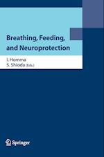 Breathing, Feeding, and Neuroprotection