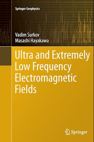 Ultra and Extremely Low Frequency Electromagnetic Fields